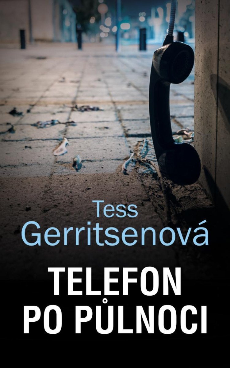 Levně Telefon po půlnoci - Tess Gerritsen