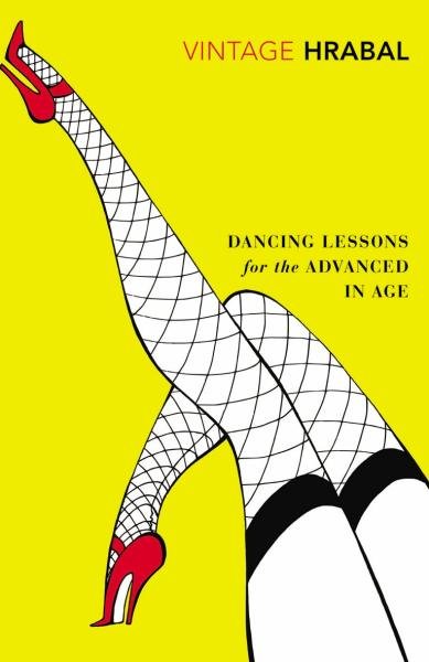 Dancing Lessons for the Advanced in Age - Bohumil Hrabal