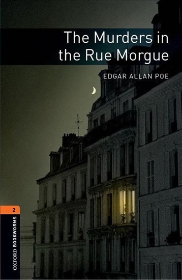 Levně Oxford Bookworms Library 2 The Murders in the Rue Morgue with Audio Mp3 Pack (New Edition) - Edgar Allan Poe