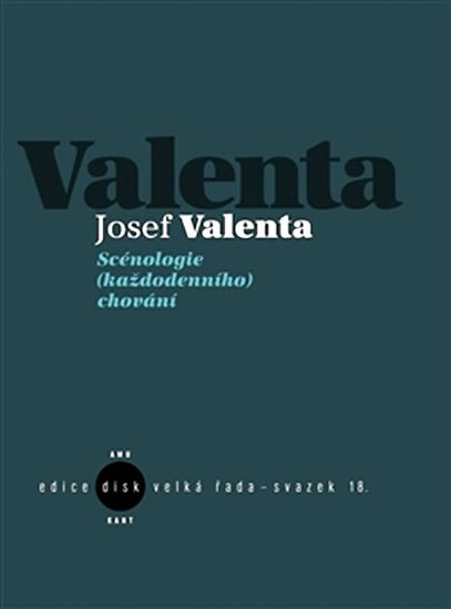 Levně Scénologie (každodenního) chování - Josef Valenta