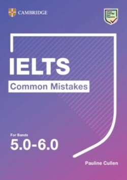 Levně IELTS Common Mistakes For Bands 5.0-6.0 - Cullen Pauline