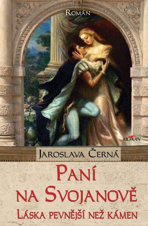 Levně Paní na Svojanově - Láska pevnější než kámen - Jaroslava Černá