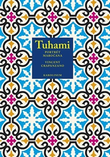 Tuhami - Portrét Maročana - Vincent Crapanzano