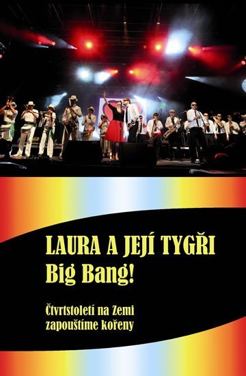 Laura a její tygři - Big Bang! + DVD - Karel Šůcha