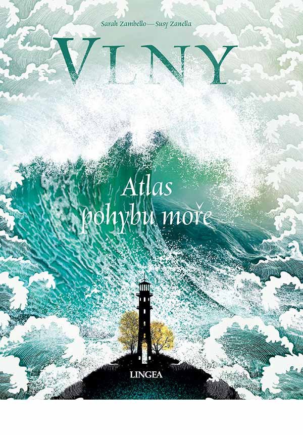 Vlny - Atlas pohybu moře - Sarah Zambello