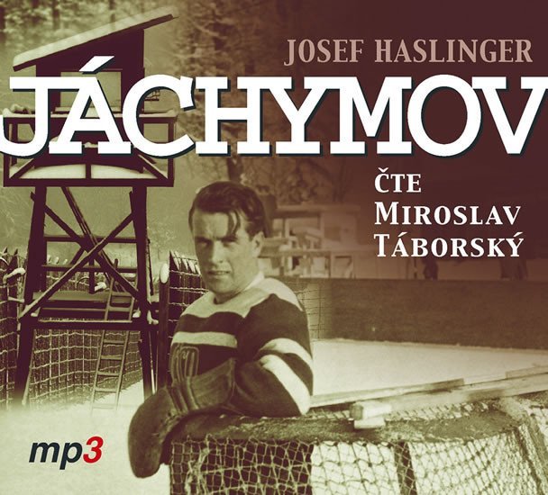 Levně Jáchymov - CDmp3 (Čte Miroslav Táborský) - Haslinger Josef