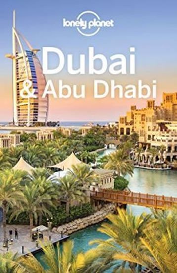 Levně Lonely Planet Dubai &amp; Abu Dhabi - Andrea Schulte-Peevers