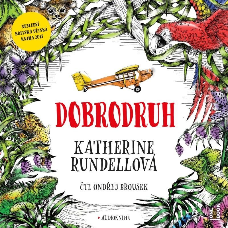 Levně Dobrodruh - CDmp3 (Čte Ondřej Brousek) - Katherine Rundellová