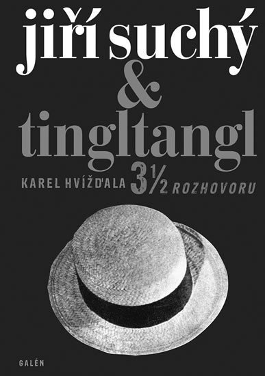 Levně Jiří Suchý &amp; Tingltangl - 3 1/2 rozhovoru - Karel Hvížďala