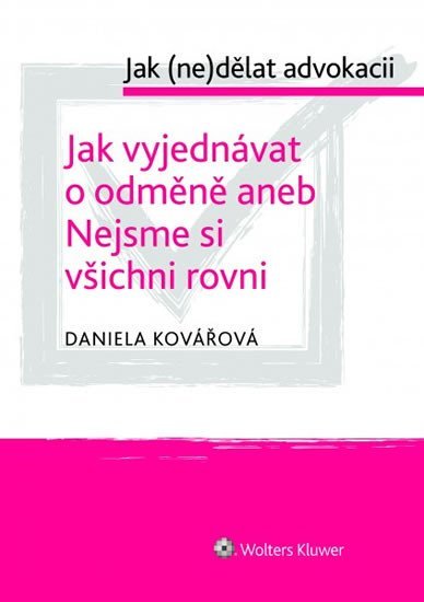 Levně Jak vyjednávat o odměně aneb Nejsme si všichni rovni - Daniela Kovářová