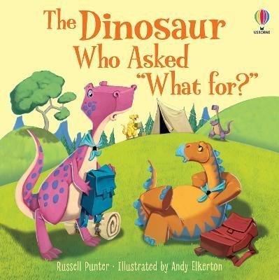 The Dinosaur who asked ´What for?´ - Russell Punter