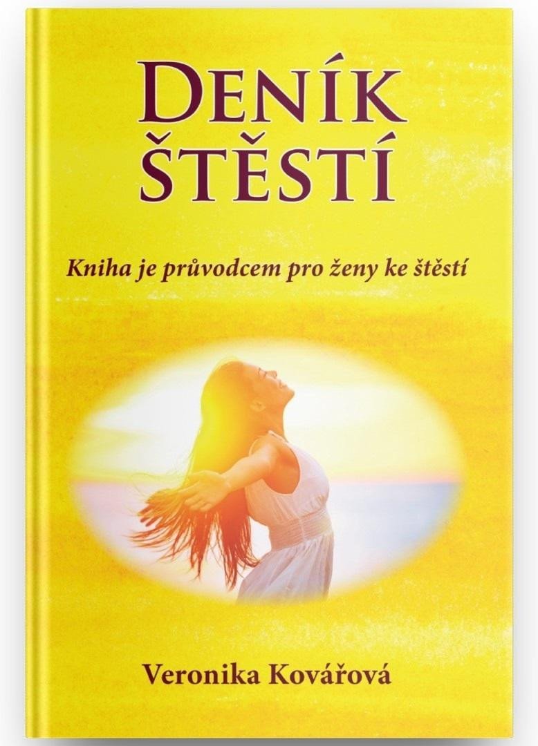 Levně Deník štěstí - Kniha je průvodcem pro ženy ke štěstí - Veronika Kovářová