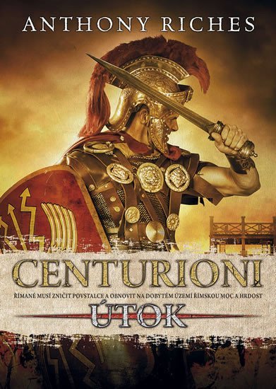 Levně Centurioni 2 - Útok - Anthony Riches