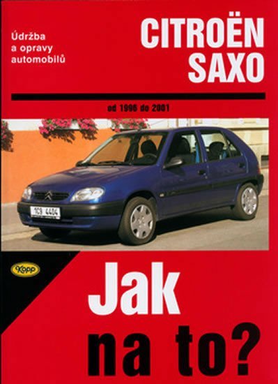 Levně Citroën Saxo 1996-2001 - Jak na to?-78 - autorů kolektiv