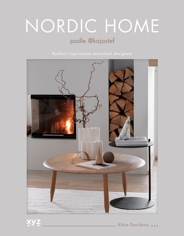 Levně Nordic Home podle KajaStef - Bydlení inspirované severským designem - Klára Davidová