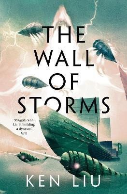 Levně The Wall of Storms - Ken Liu