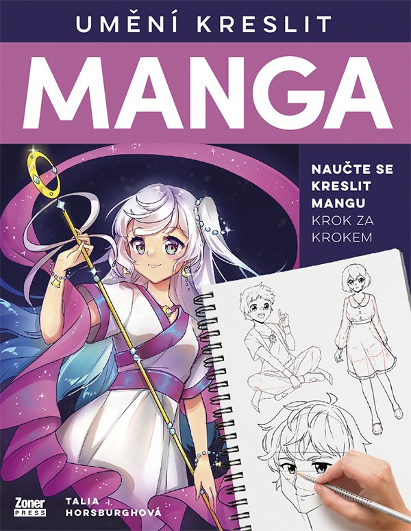 Levně Umění kreslit MANGA - Naučte se kreslit mangu krok za krokem - Talia Horsburghová