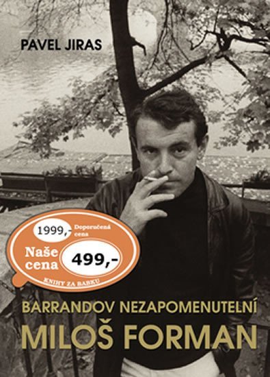 Barrandov nezapomenutelní: Miloš Forman - Pavel Jiras