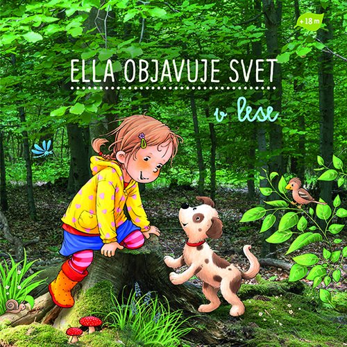 Levně Ella objavuje svet v lese - Sandra Grimmová