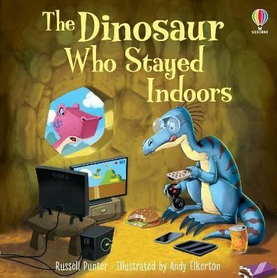 Levně The Dinosaur who Stayed Indoors, 1. vydání - Russell Punter