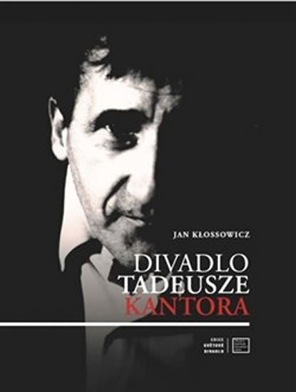 Levně Divadlo Tadeusze Kantora - Jan Klossowicz