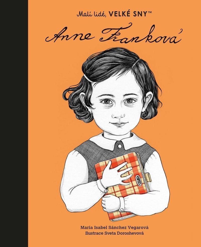 Levně Malí lidé, velké sny - Anne Franková - Vegarová María Isabel Sánchez
