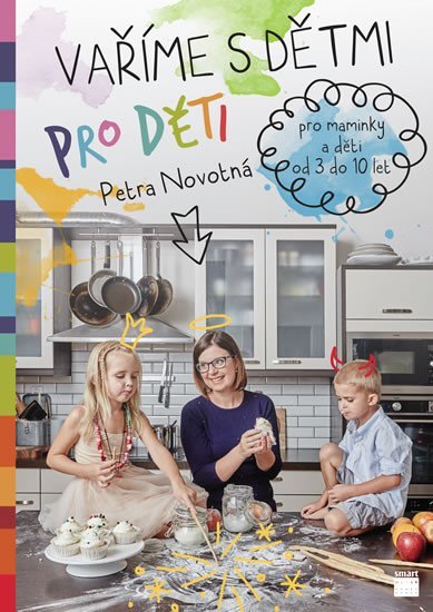 Levně Vaříme s dětmi pro děti - Petra Novotná