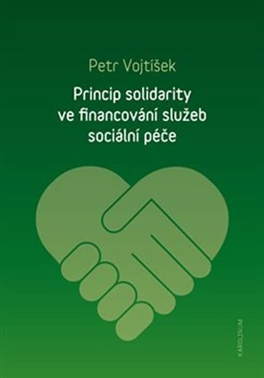 Princip solidarity ve financování služeb sociální péče - Petr Vojtíšek
