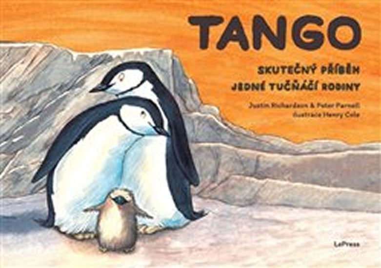Levně Tango - Skutečný příběh jedné tučňáčí rodiny - Peter Parnell
