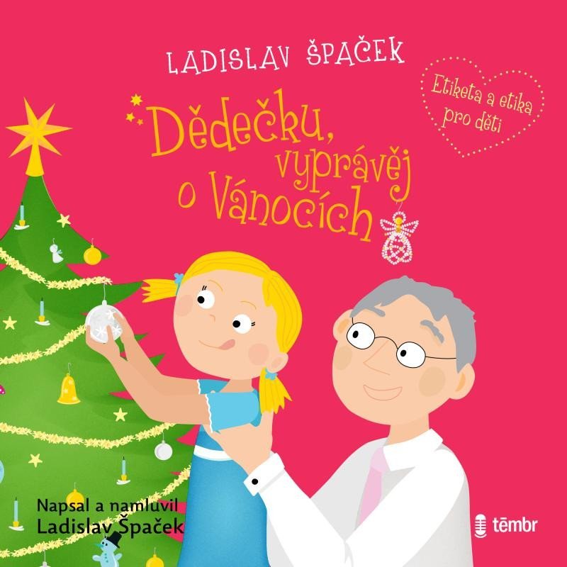 Levně Dědečku, vyprávěj o Vánocích - audioknihovna - Ladislav Špaček