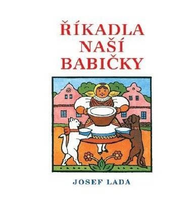 Levně Říkadla naší babičky, 3. vydání - Josef Lada