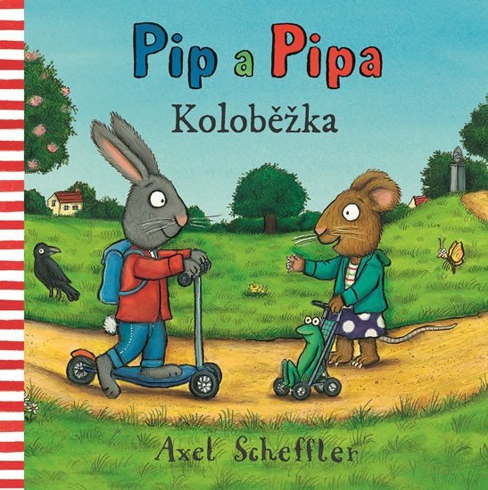 Levně Pip a Pipa - Koloběžka - Axel Scheffler
