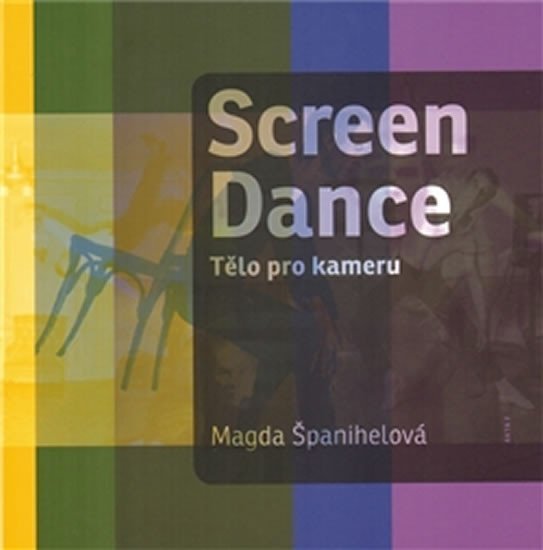 Levně Screen dance - Magda Španihelová