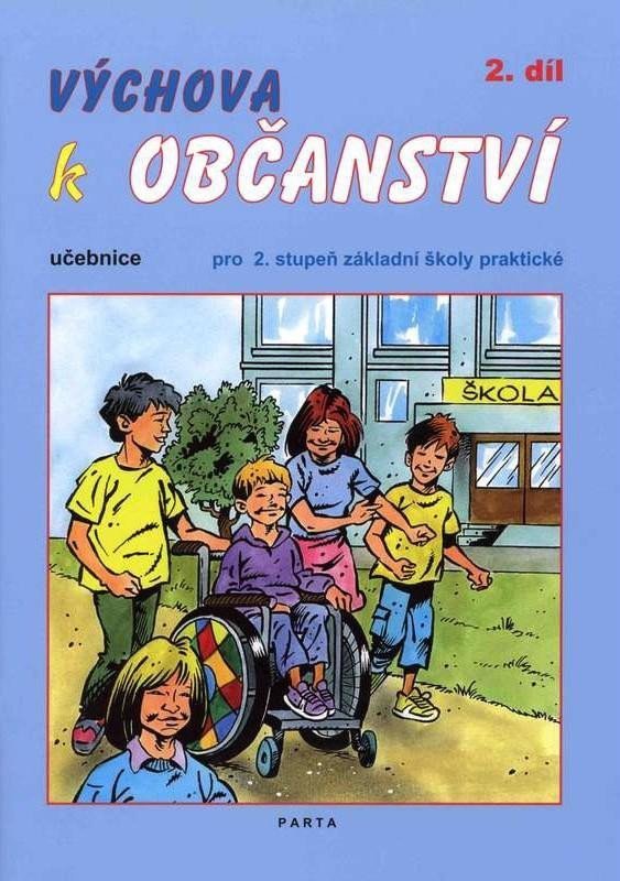 Levně Výchova k občanství 2. díl učebnice pro 2. stupeň ZŠ praktické, 3. vydání - Oldřich Müller