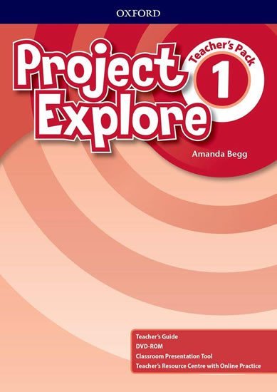 Project Explore 1 Teacher´s Pack - Amanda Begg