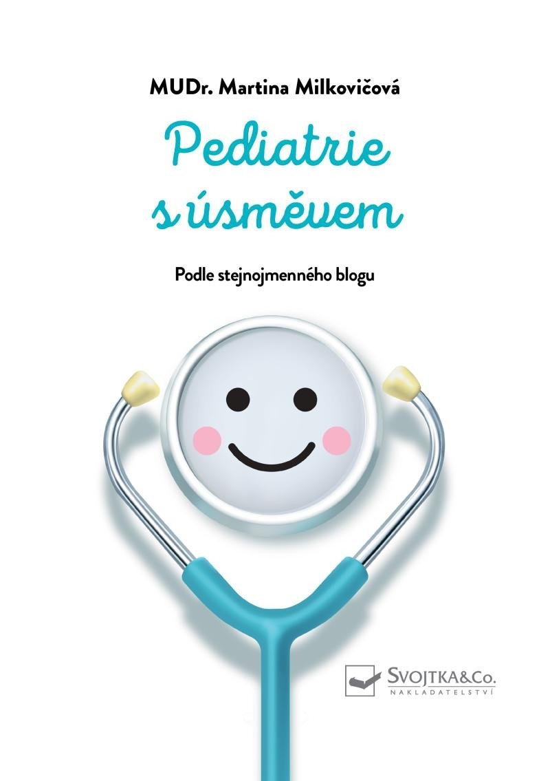 Levně Pediatrie s úsměvem - Martina Milkovičová