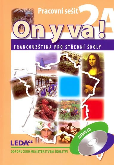Levně ON Y VA! 2A+2B Francouzština pro střední školy - Pracovní sešity + CD - Jitka Taišlová