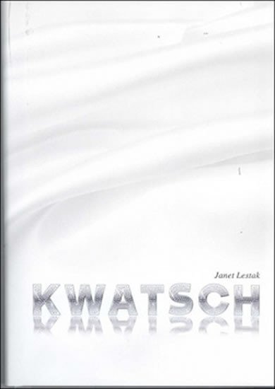 Levně Kwatsch - Janet Lestak