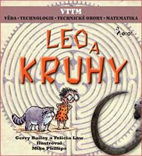 Levně LEO A KRUHY - Věda – Technologie - Technické obory - Matematika - Gerry Bailey
