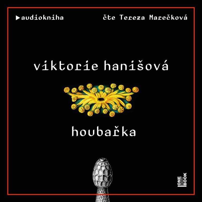 Levně Houbařka - CDmp3 (Čte Tereza Marečková) - Viktorie Hanišová
