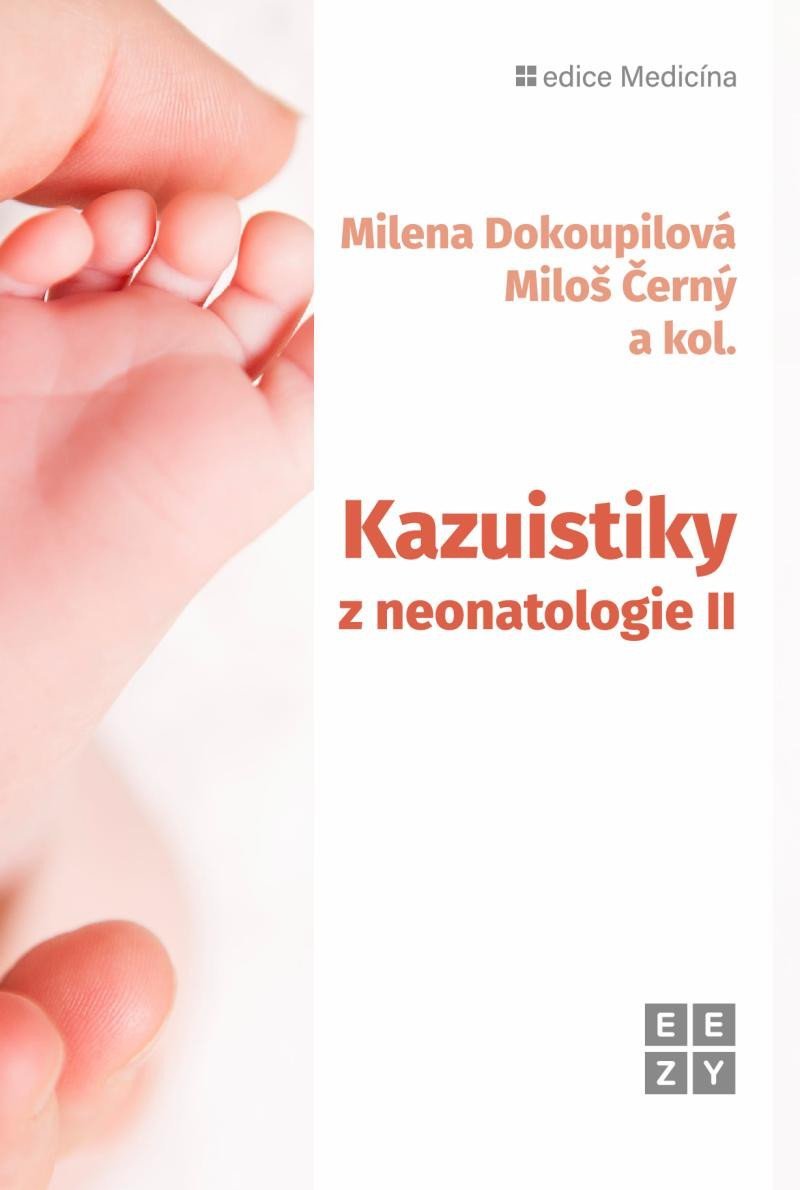 Levně Kazuistiky z neonatologie II - Milena Dokoupilová