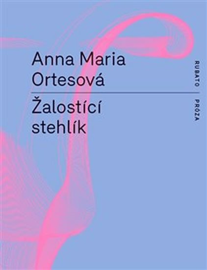 Levně Žalostící stehlík - Anna Maria Ortes