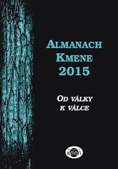 Levně Almanach Kmene 2015: Od války k válce - Ivana Blahutová