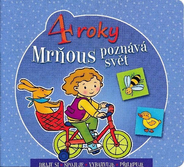 Levně Mrňous poznává svět - 4 roky - Agnieszka Bator
