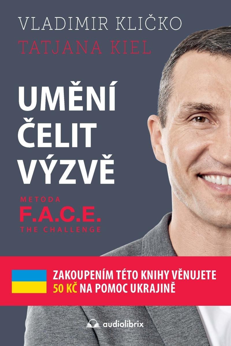 Levně Umění čelit výzvě - Metoda F.A.C.E. the Challenge - Tatjana Kiel