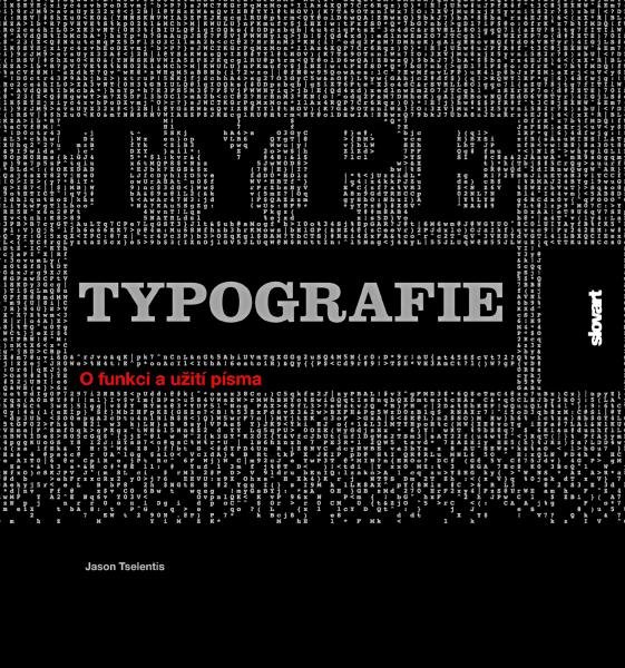 Levně Typografie - O funkci a užití písma - Jason Tselentis
