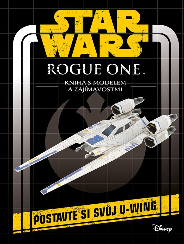 Levně Star Wars Rogue One - Kniha s modelem a zajímavostmi