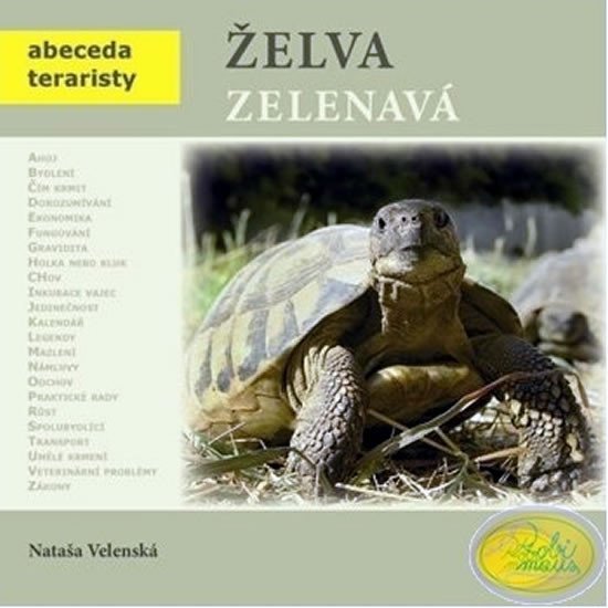 Levně Želva zelenavá - Abeceda teraristy - Nataša Velenská