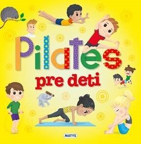 Levně Pilates pre deti