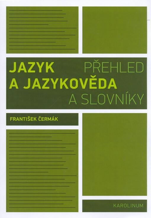 Levně Jazyk a jazykověda - Přehled a slovníky, 3. vydání - František Čermák